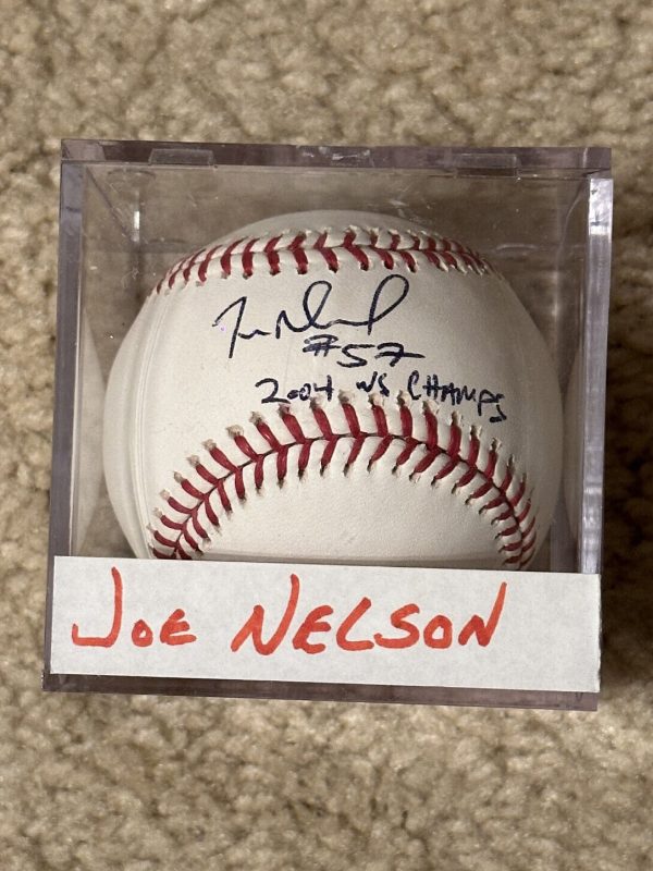 JOE NELSON SIGNED AUTOGRAPHED OML BASEBALL 2004 Champs