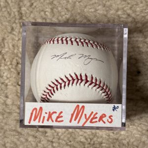 Mike Myers signed autographed baseball!