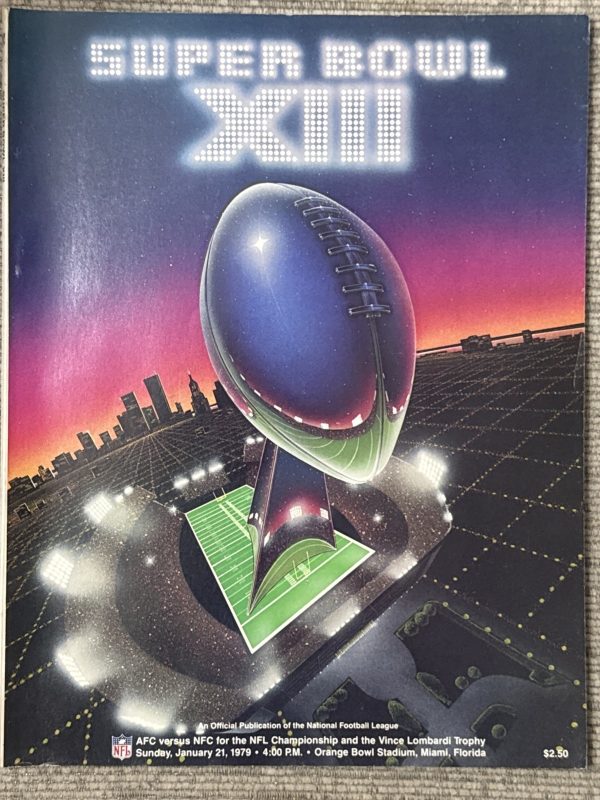 1979 Super Bowl XIII Official Game Program And Game Ticket At Miami, Florida