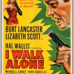 I Walk Alone (Paramount, 1948) Fine/Very Fine on Linen One Sheet (27.25 X 40.75)