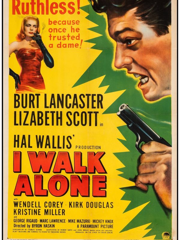 I Walk Alone (Paramount, 1948) Fine/Very Fine on Linen One Sheet (27.25 X 40.75)