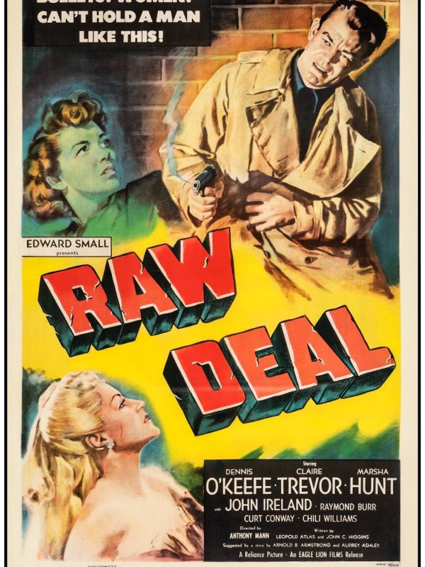 Raw Deal (Eagle Lion, 1948). Fine- on Linen. One Sheet (27.25 X 41) Marsha Hunt